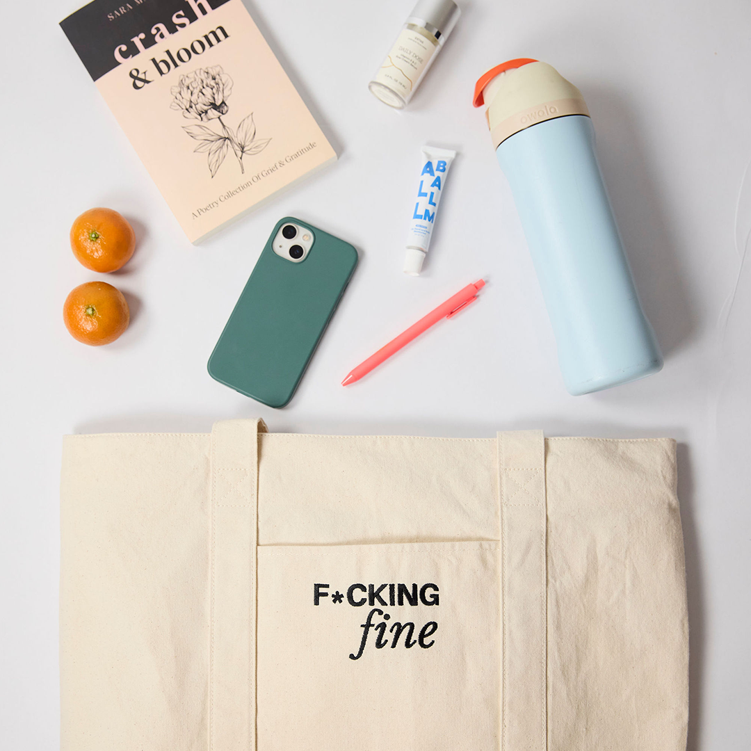 "F*ing Fine" Infusion Tote