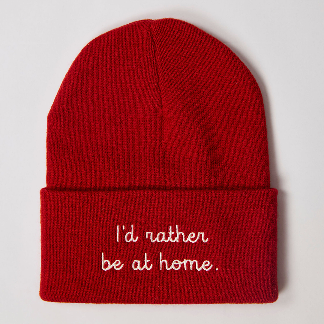 "I'd Rather be at Home" Beanie