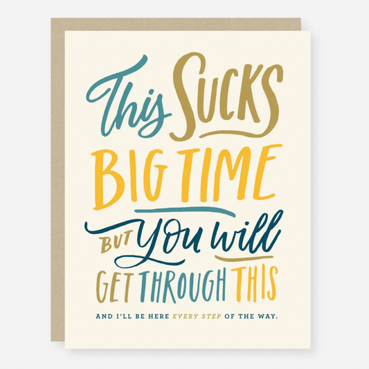 This sucks big time, empathy, get well card