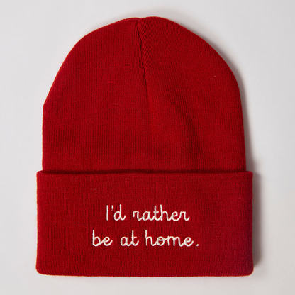 "I'd Rather be at Home" Beanie